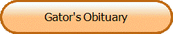 Gator's Obituary