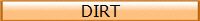 DIRT