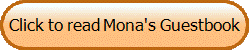 Click to read Mona's Guestbook